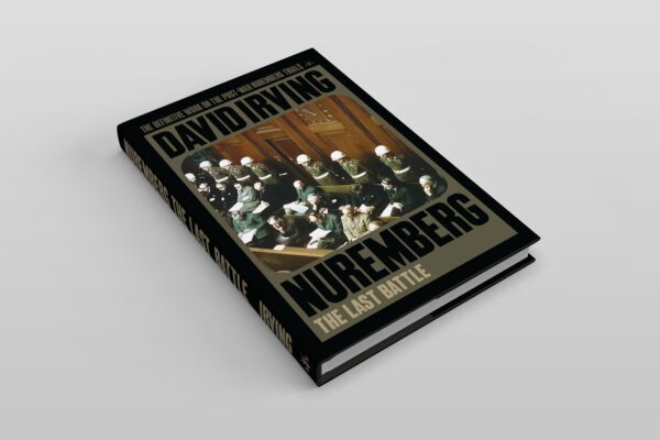 Nuremberg: The Last Battle by David Irving